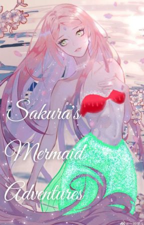 Sakura's Mermaid Adventures by Weirdongiht