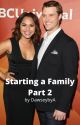 Dawsey: Starting a Family Part 2 by OneChicagobyA