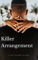 Killer Arrangement  (Cartel Kingdom Book One) by ShereenShae