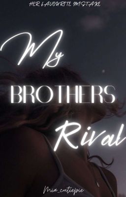 My Brother's Rival |✔️ cover