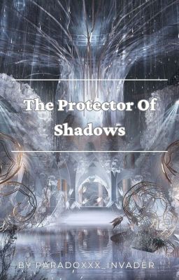 (Version1) The Protector Of Shadows - Kotlc cover