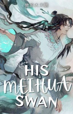 His Meihua Swan | Cultivation World Series 1 (BL) cover