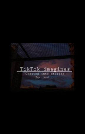 TikTok imagines by _nut__