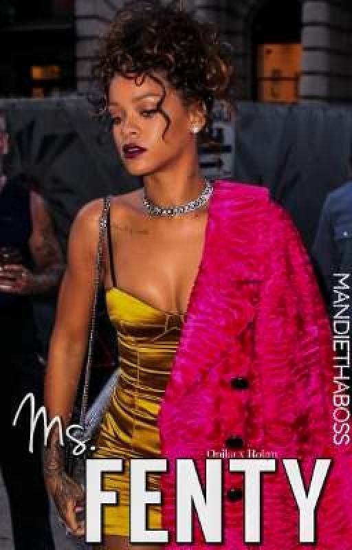 Ms. Fenty | Rihnika | by Mandiethaboss