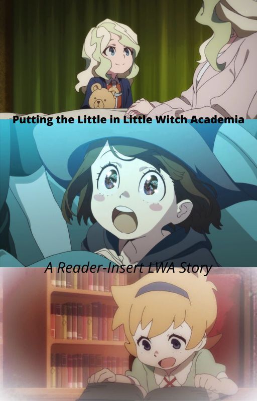 Putting the Little in Little Witch Academia by JackNTrade