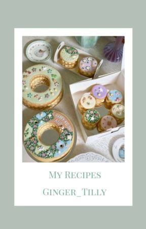 my recipes | ginger_tilly by ginger_tilly