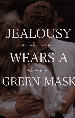 Jealously Wears A Green Mask | Jily cover