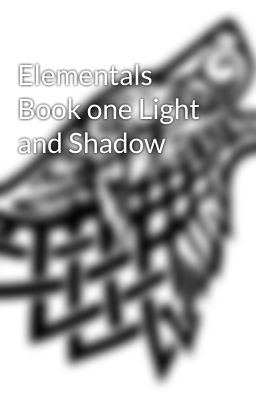 Elementals Book one Light and Shadow cover