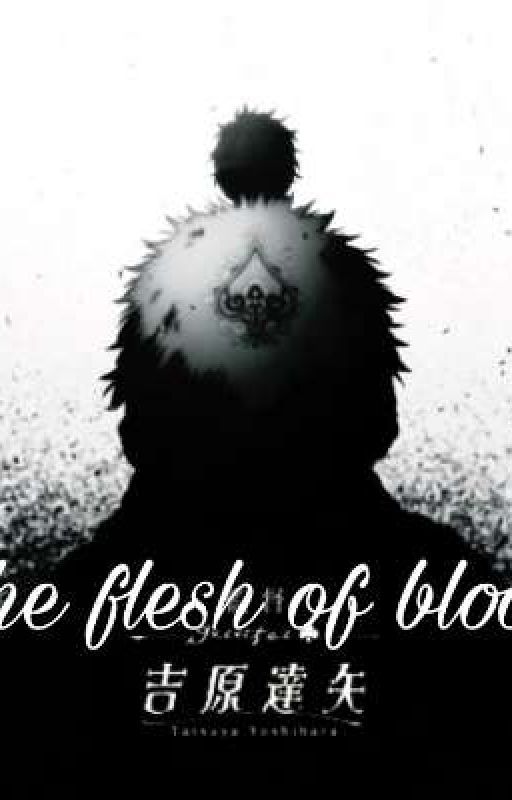 The Flesh of blood ( Black clover fanfic)♤ by tanmichaela