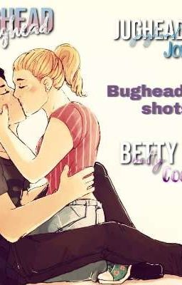 Bughead One shots cover