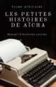 Les petites histoires de Aïcha by CoachAicha