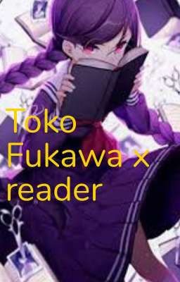 Toko Fukawa x fem reader  Danganronpa trigger happy havoc cover