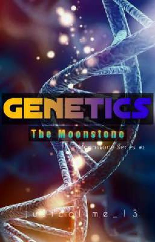 Genetics: The Moonstone [On-going] by whis_kers