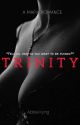 TRINITY  |18   by ak_author