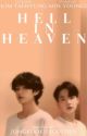 Hell in Heaven. | KTH x OC x MYG by jungkookiesgolden