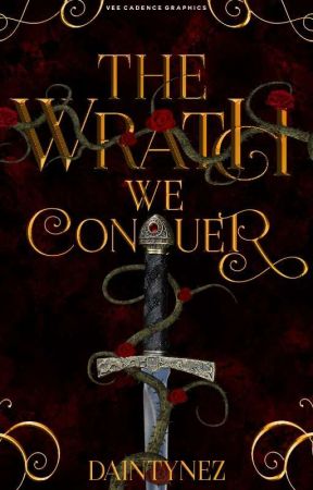 The Wrath We Conquer  by daintynez