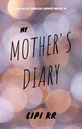 My Mother's Diary by LipiKr