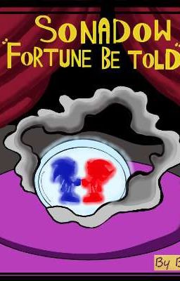 Sonadow Fortune Be Told (Being Re-Edited) cover