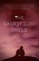 The Sacrificed Child (Complete) by buransh