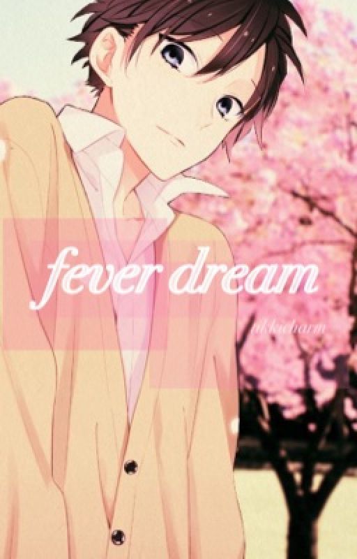 fever dream | miyamura izumi  by tikkicharm