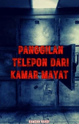 Panggilan Telepon Dari Kamar Mayat [SUDAH TERBIT] cover