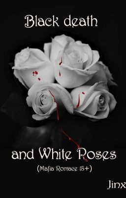 Black Death And White Roses (1) Mafia Romance cover