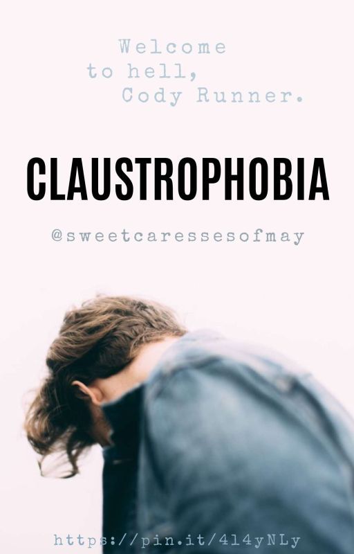 Claustrophobia (Boy x Boy) ✔ by sweetcaressesofmay