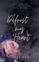 Defrost my heart by AkakuRed