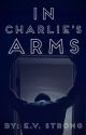 In Charlie's Arms by evettevanstrong