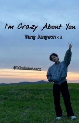 I'm Crazy about you - Yang Jungwon cover