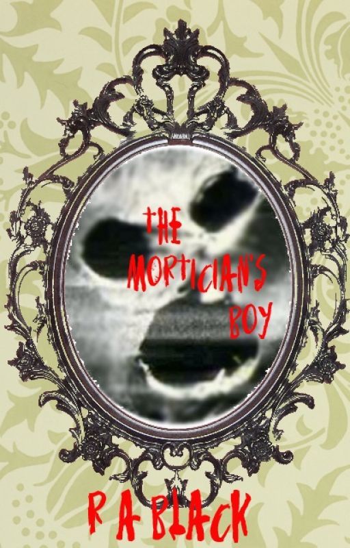 The Mortician's Boy by RABlack