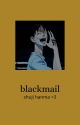 blackmail; shuji hanma by SORAmoon5