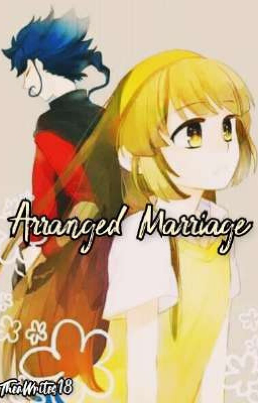 Arranged Marriage by TheaWrites18