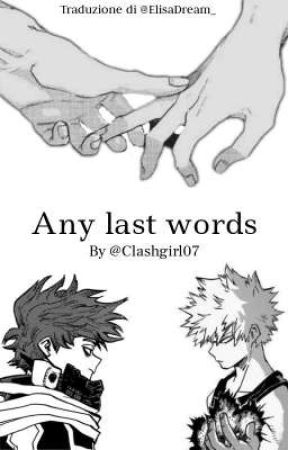 Any last words? {Bakugou KatsukixReader} TRADUZIONE by ElisaDream_