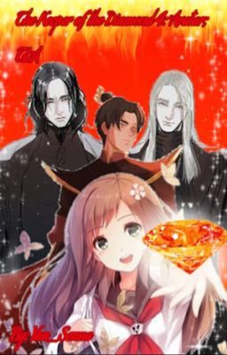 The Keeper of the Diamond 4 (Severus Snape, Lucius Malfoy & Zuko x reader) cover