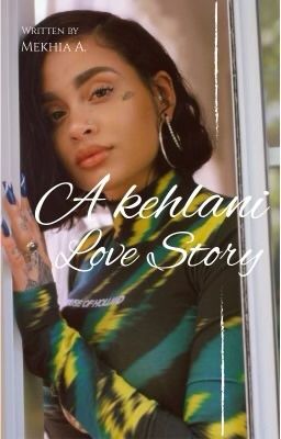 A kehlani love story  ( pov ) cover