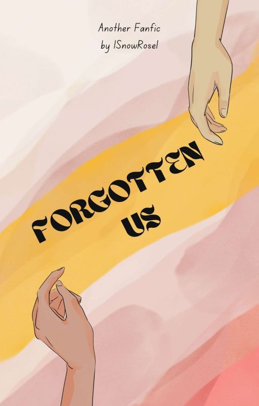 Forgotten us- Hizzie by 1SnowRose1