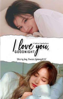 I Love you, Goodnight | SaTzu cover