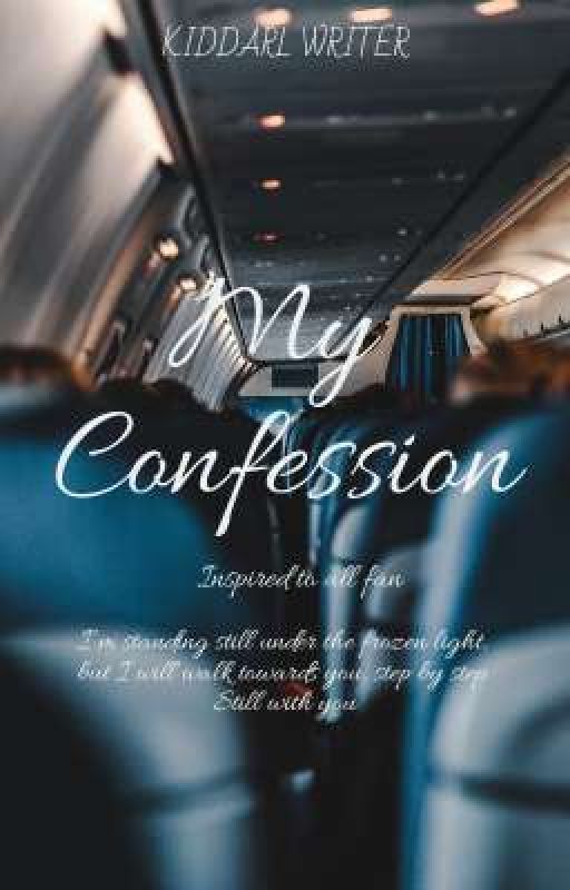 My Confession Malay Version by CAHAYANAJIHAH