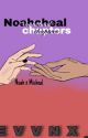 Noahcheal chapters by KXYDXNN