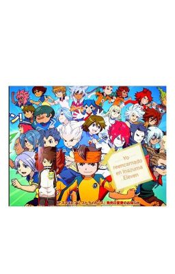 Yo reencarnado en Inazuma Eleven cover