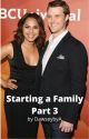 Dawsey: Starting a Family Part 3 by OneChicagobyA