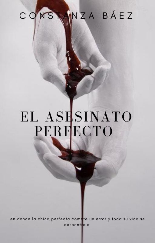 El asesinato perfecto [No Terminado] by Conyybaez_