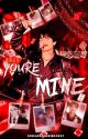 You're Mine || Taejin ✔  by SpreadYourwingS047