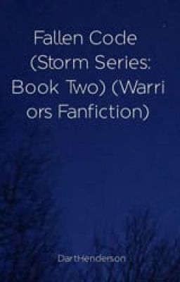 Fallen Code (Storm Series, Book Two) (Warriors Fanfiction) (SERIES DISCONTINUED) cover