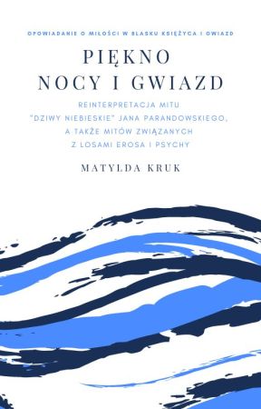 Piękno nocy i gwiazd by Matylda_ky