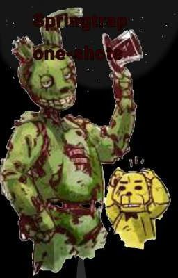 springtrap x reader one-shot (Sequel for mechanical hearts) cover