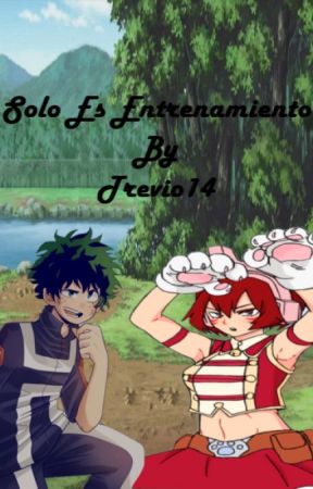 Solo es Entrenamiento (IzukuXMandalay)  by Trevio14