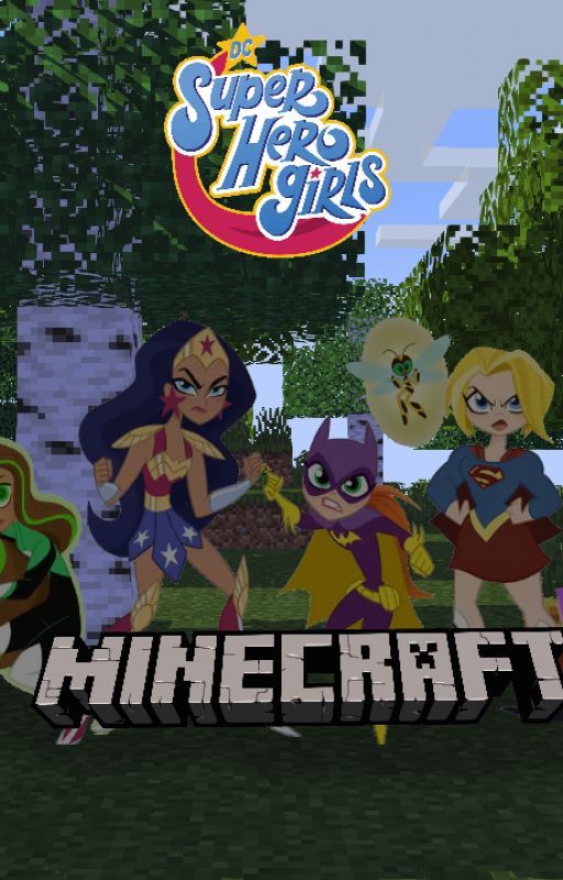 #BlockedOut - The DC Super Hero Girls in Minecraft! by DiamondGenerator9500