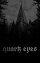 QUARTZ EYES, per ohlin by zombiedumbie